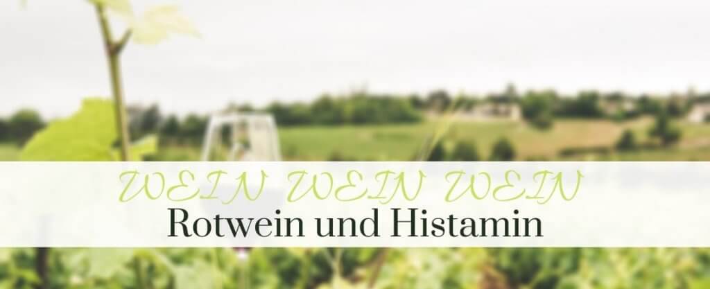 Rotwein Histamin