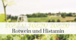 Rotwein Histamin